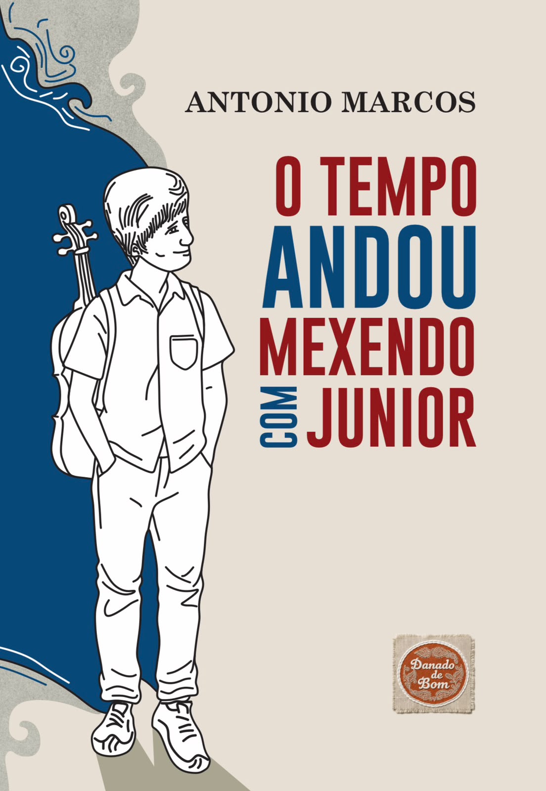 Livro publicado pelas Edições Danado de Bom