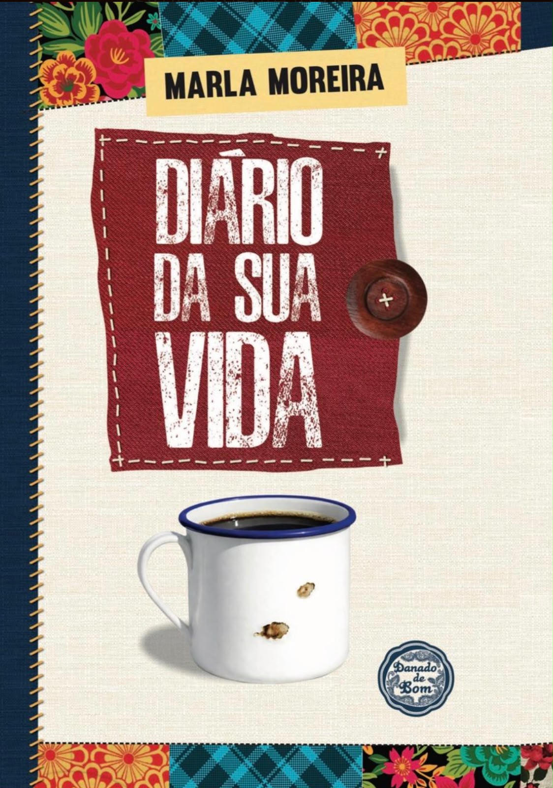 Livro publicado pelas Edições Danado de Bom